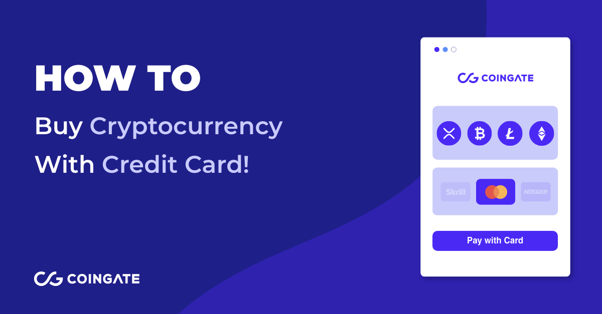 Guide Buy Cryptocurrencies With Credit Or Debit Card 2020 Coingate